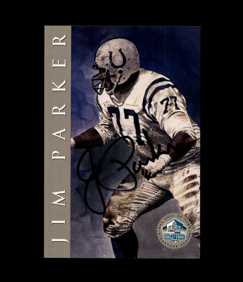 Jim Parker NFL Coa Signed 1998 HOF Signature Series /2500 Autograph