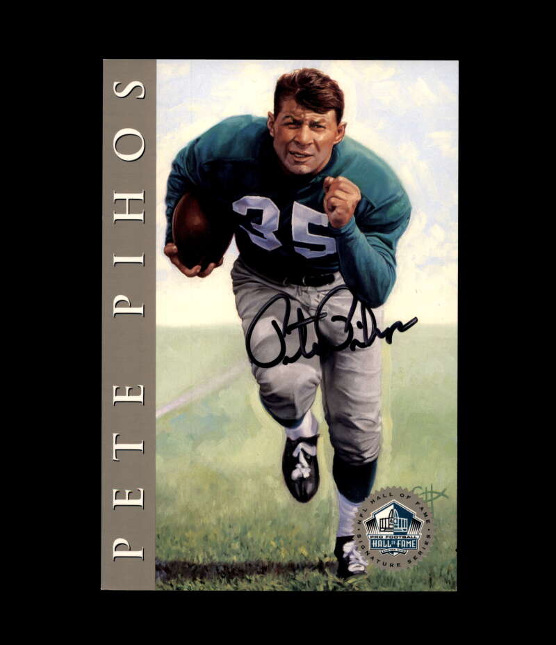 Pete Pihos NFL Coa Signed 1998 HOF Signature Series /2500 Autograph