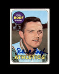 Phil Roof Signed Authentic 1969 Topps Oakland Athletics Autograph