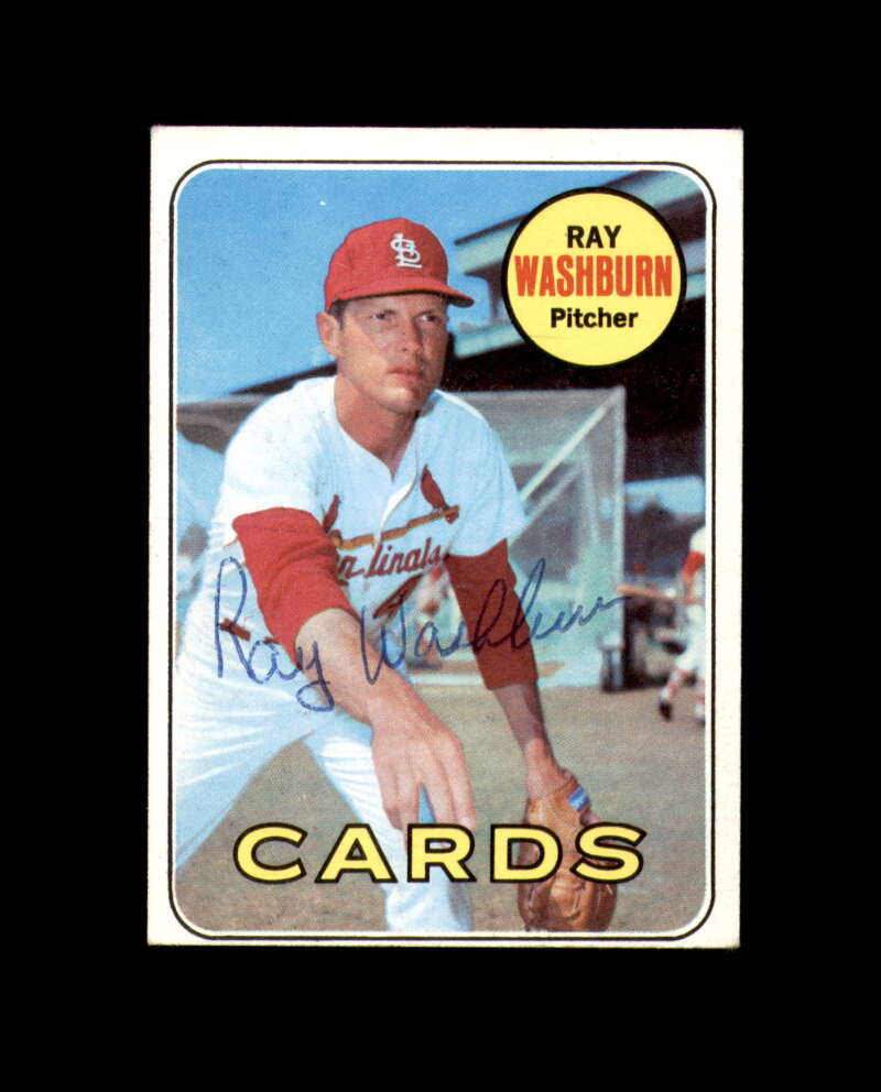 Ray Washburn Signed Authentic 1969 Topps St. Louis Cardinals Autograph