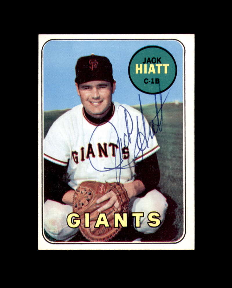Jack Hiatt Signed Authentic 1969 Topps San Francisco Giants Autograph