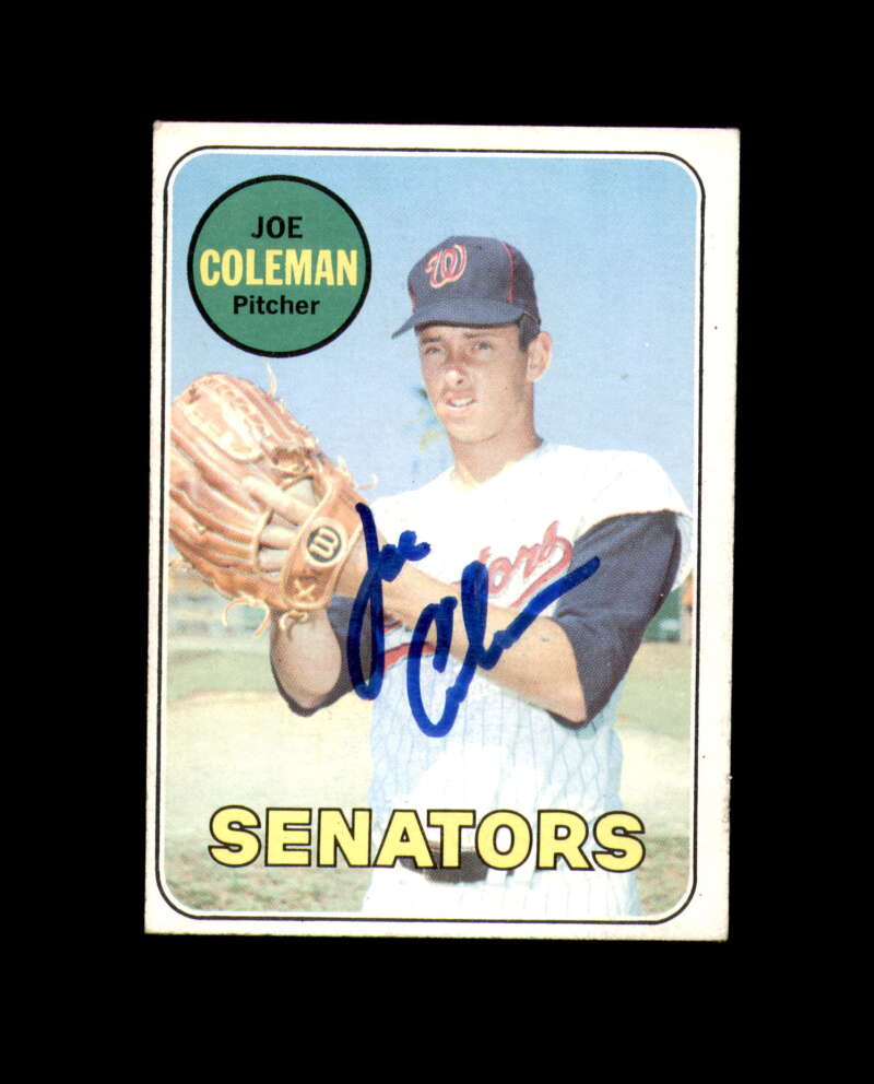Joe Coleman Signed Authentic 1969 Topps Washington Senators Autograph