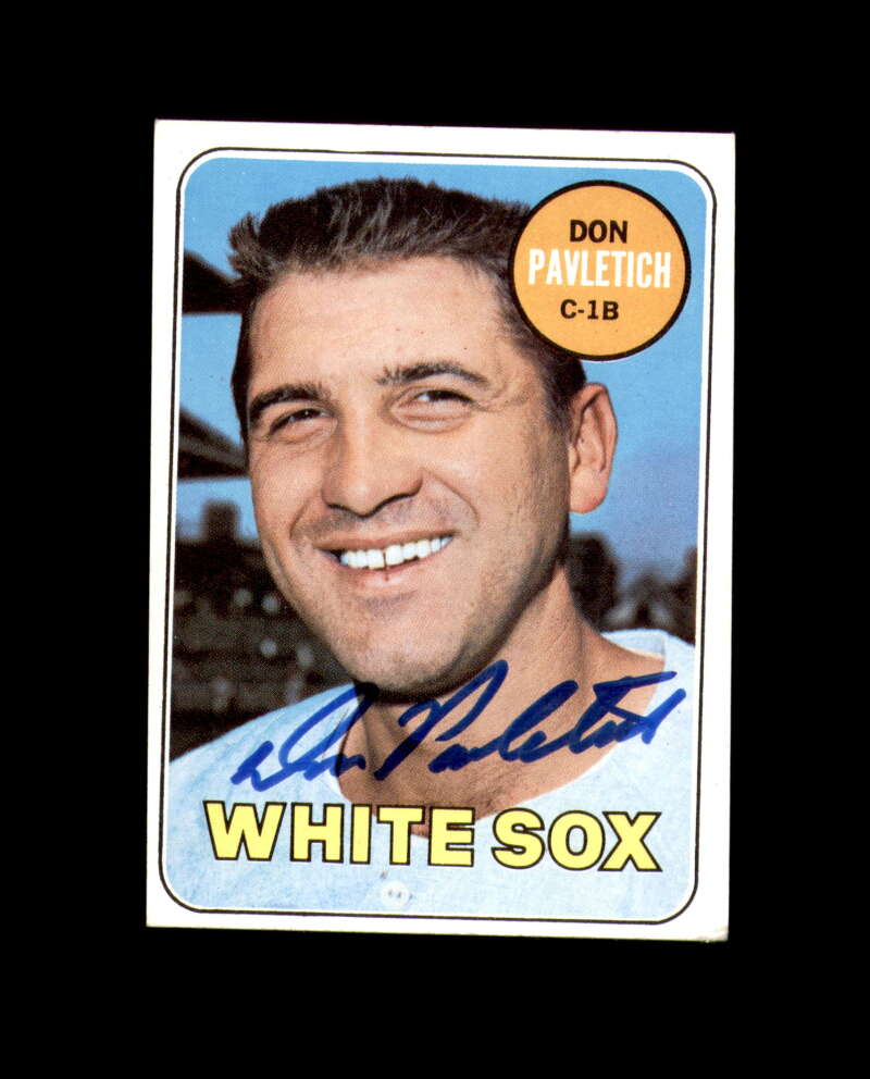 Don Pavletich Signed Authentic 1969 Topps Chicago White Sox Autograph