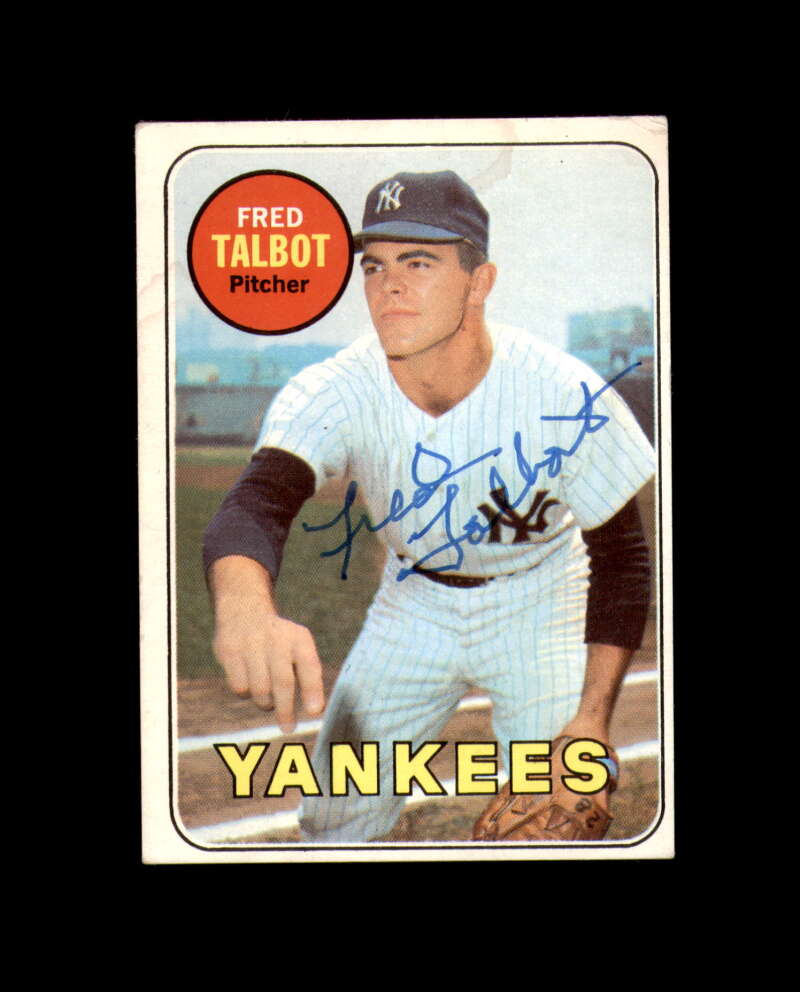 Fred Talbot Signed Authentic 1969 Topps New York Yankees Autograph