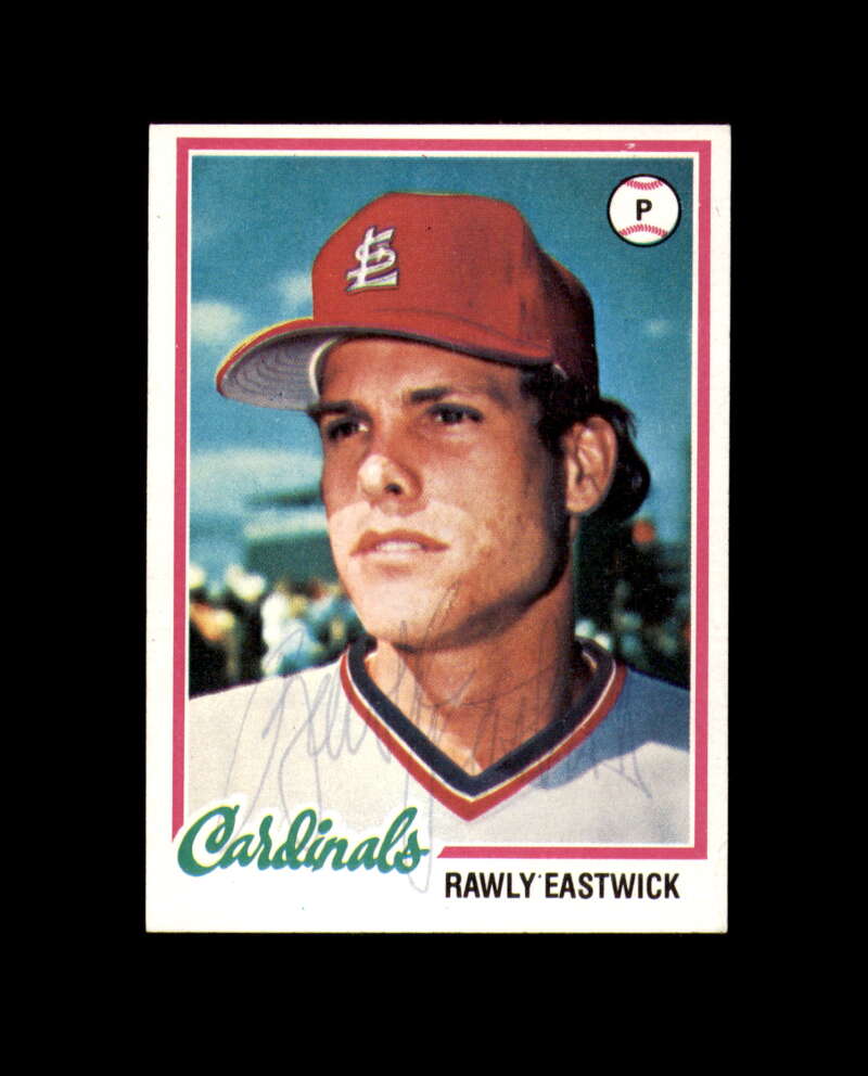 Rawly Eastwick Signed 1978 Topps St. Louis Cardinals Autograph