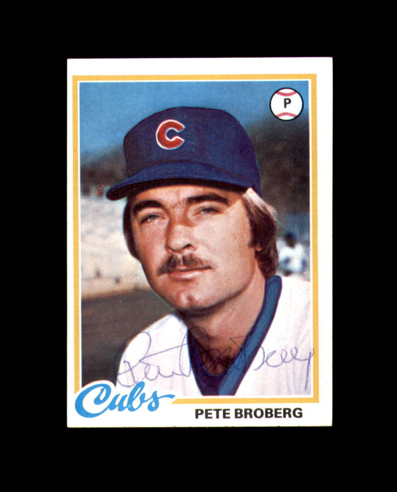 Pete Broberg Signed 1978 Topps Chicago Cubs Autograph