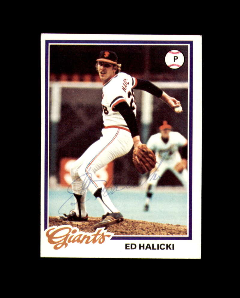 Ed Halicki Signed 1978 Topps San Francisco Giants Autograph