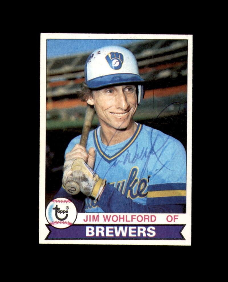 Jim Wohlford Signed 1979 Topps Milwaukee Autograph
