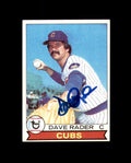Dave Rader Signed 1979 Topps Chicago Cubs Autograph