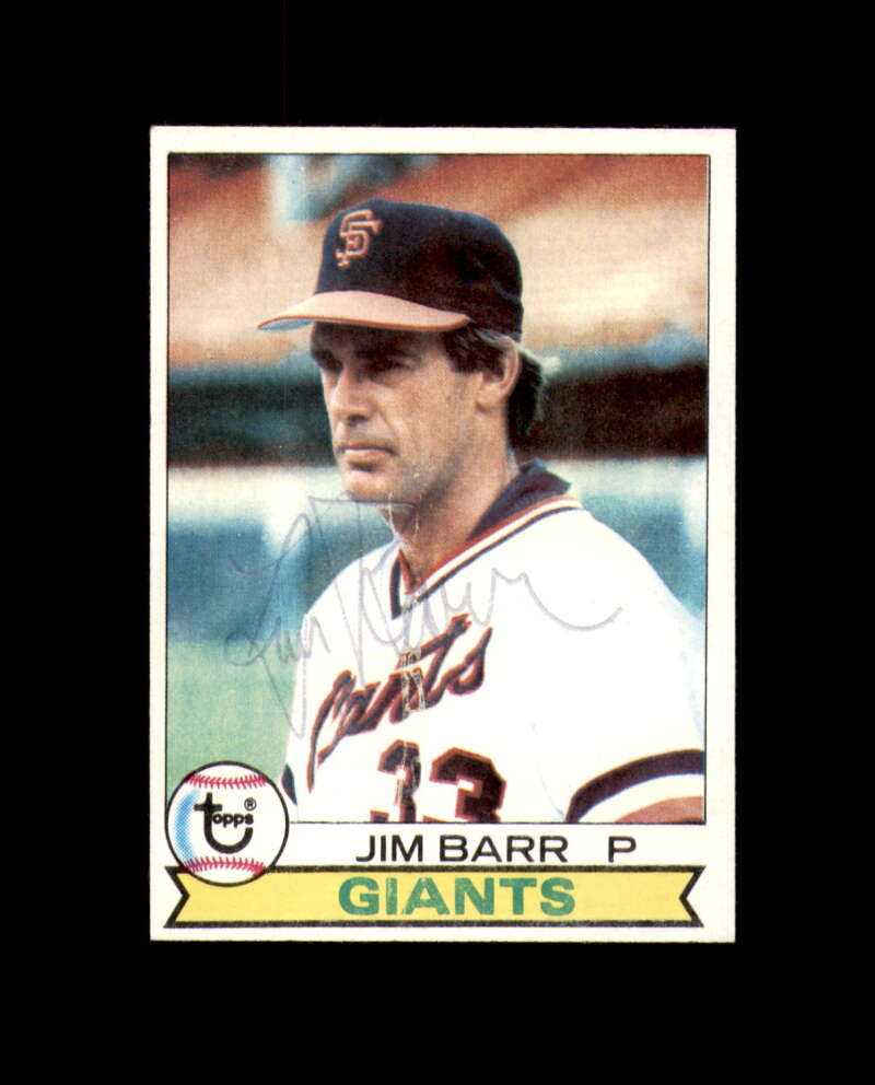 Jim Barr Signed 1979 Topps San Francisco Giants Autograph