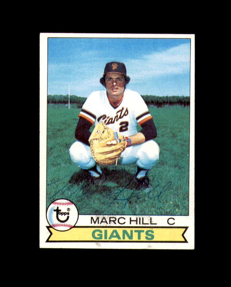 Marc Hill Signed 1979 Topps San Francisco Giants Autograph