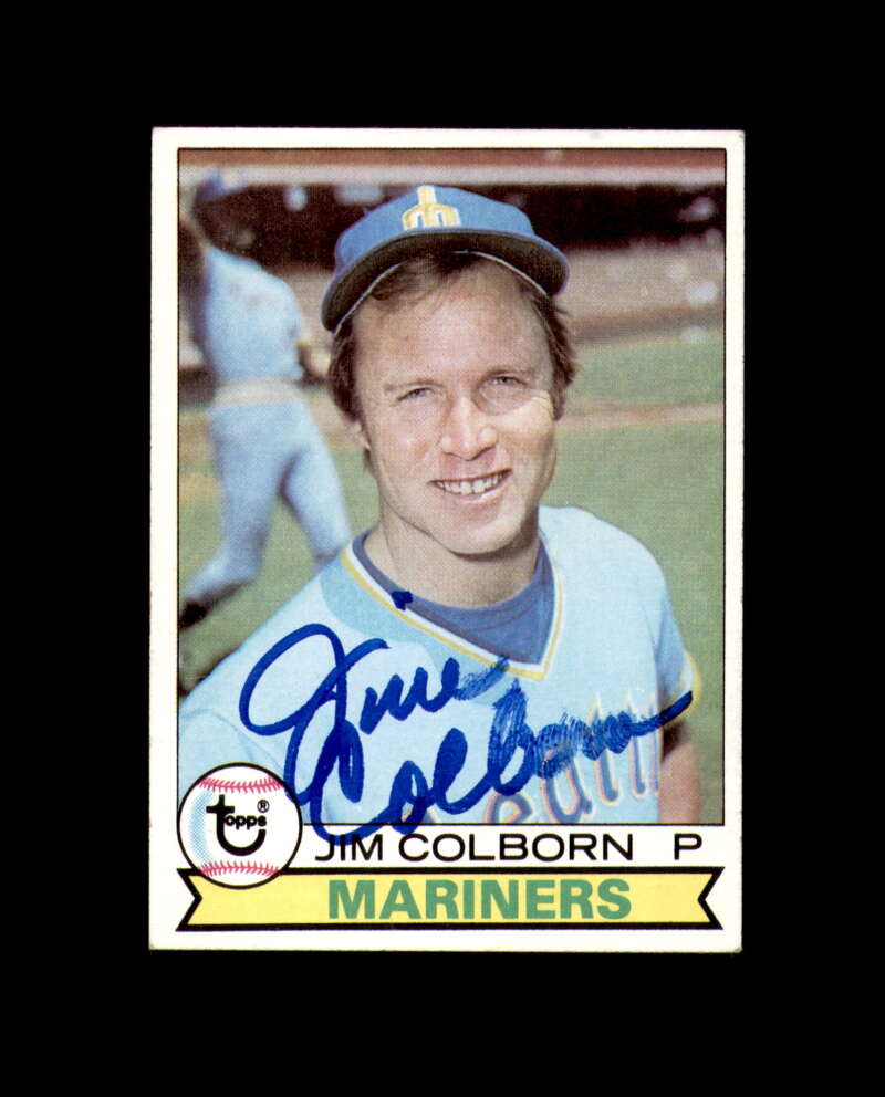 Jim Colborn Signed 1979 Topps Seattle Mariners Autograph