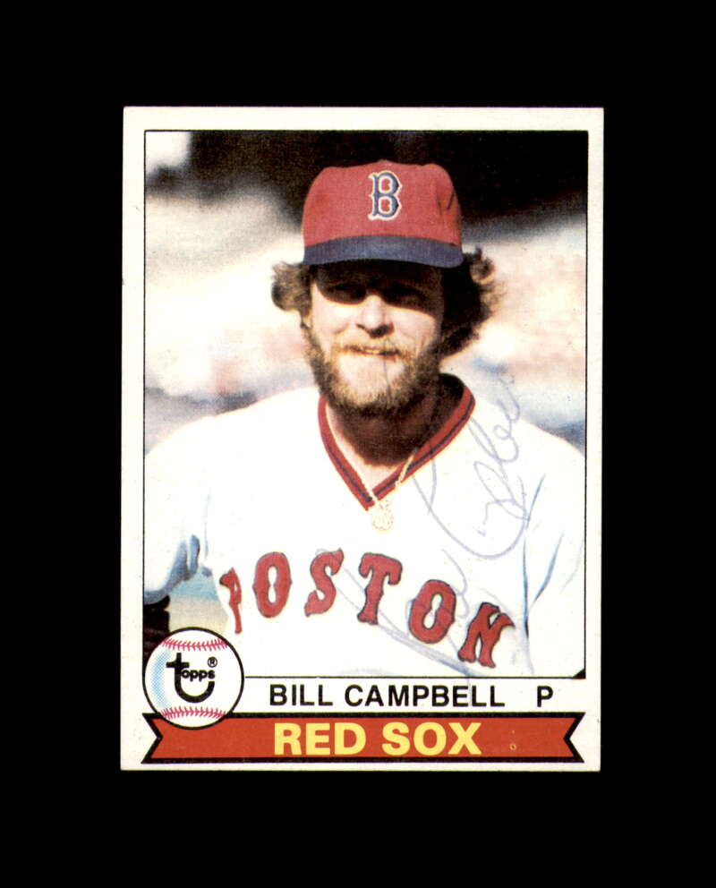 Bill Campbell Signed 1979 Topps Boston Red Sox Autograph