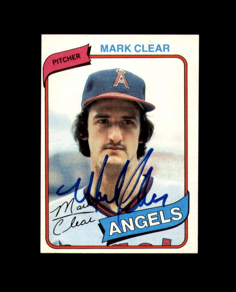 Mark Clear Signed 1980 Topps California Angels Autograph