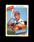 Art Howe Signed 1980 Topps Houston Astros Autograph