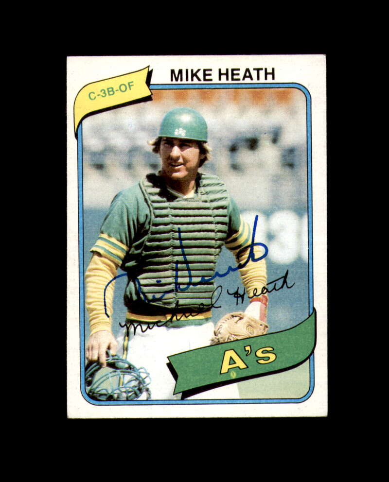 Mike Heath Signed 1980 Topps Oakland Athletics Autograph