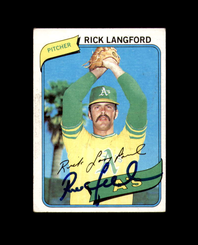 Rick Langford Signed 1980 Topps Oakland Athletics Autograph
