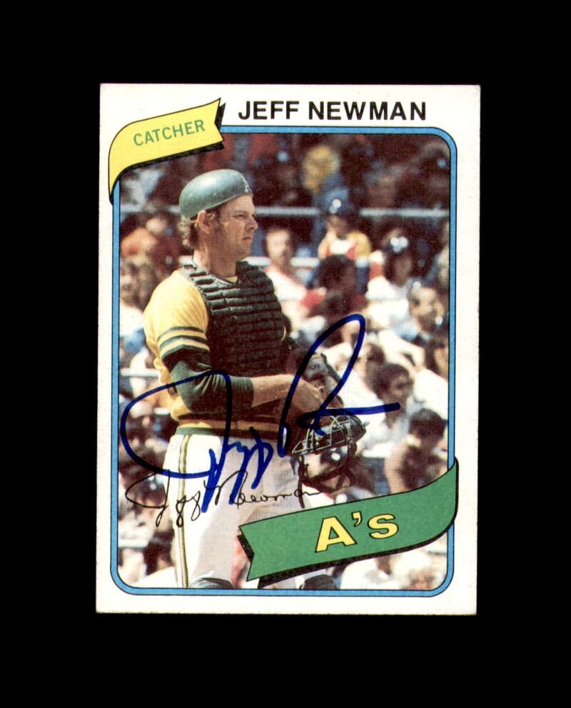 Jeff Newman Signed 1980 Topps Oakland Athletics Autograph