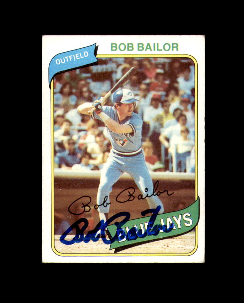Bob Bailor Signed 1980 Topps Toronto Blue Jays Autograph