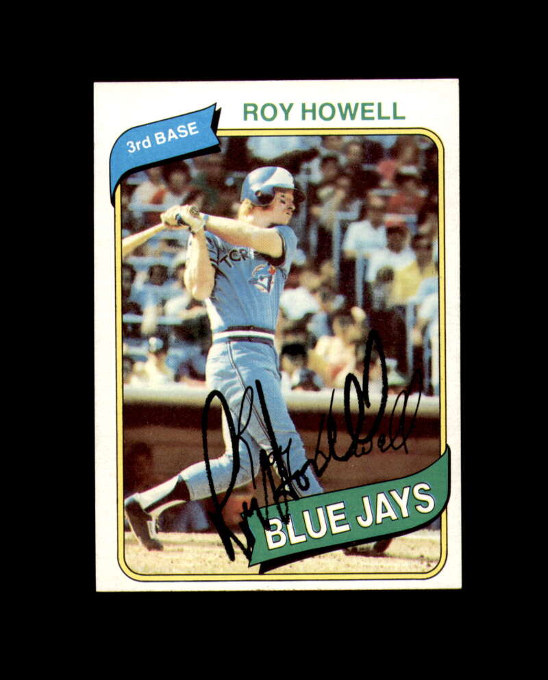 Roy Howell Signed 1980 Topps Toronto Blue Jays Autograph