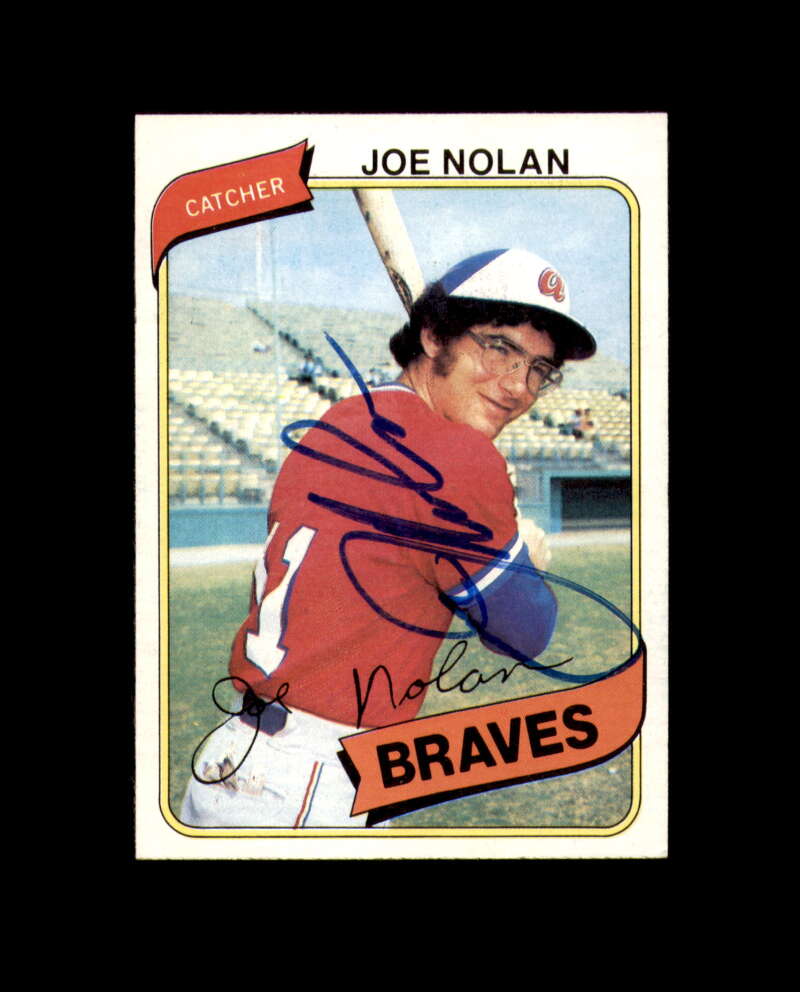 Joe Nolan Signed 1980 Topps Atlanta Braves Autograph