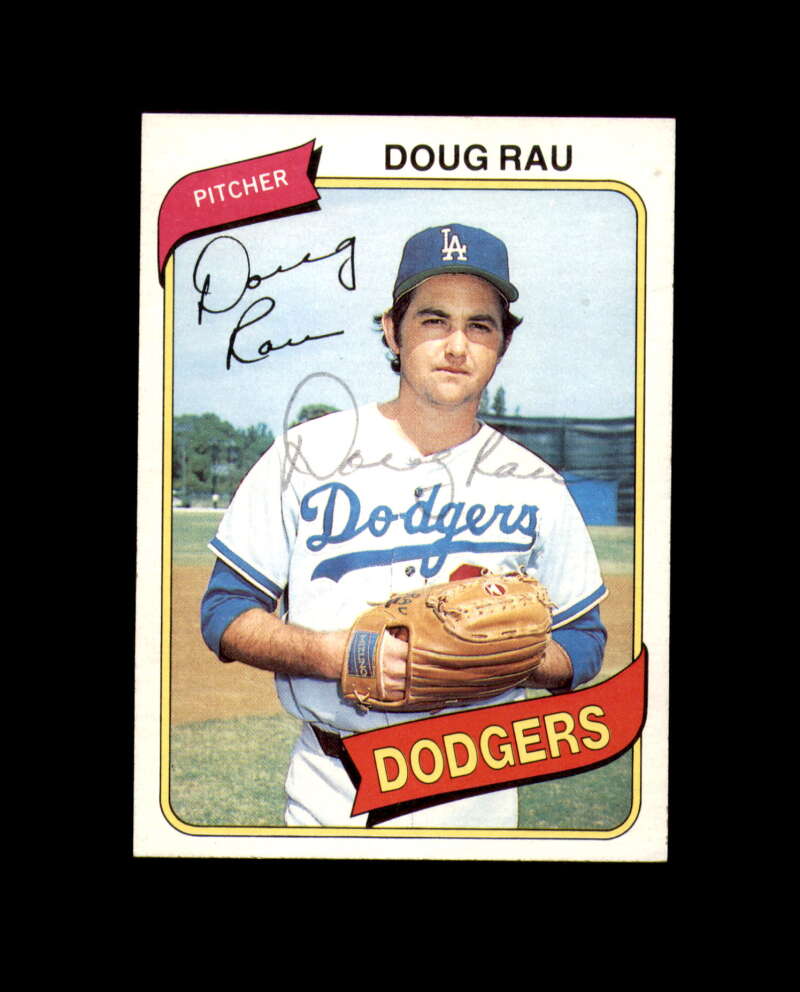 Doug Rau Signed 1980 Topps Los Angeles Dodgers Autograph