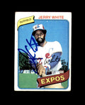 Jerry White Signed 1980 Topps Montreal Expos Autograph