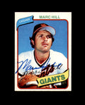 Marc Hill Signed 1980 Topps San Francisco Giants Autograph