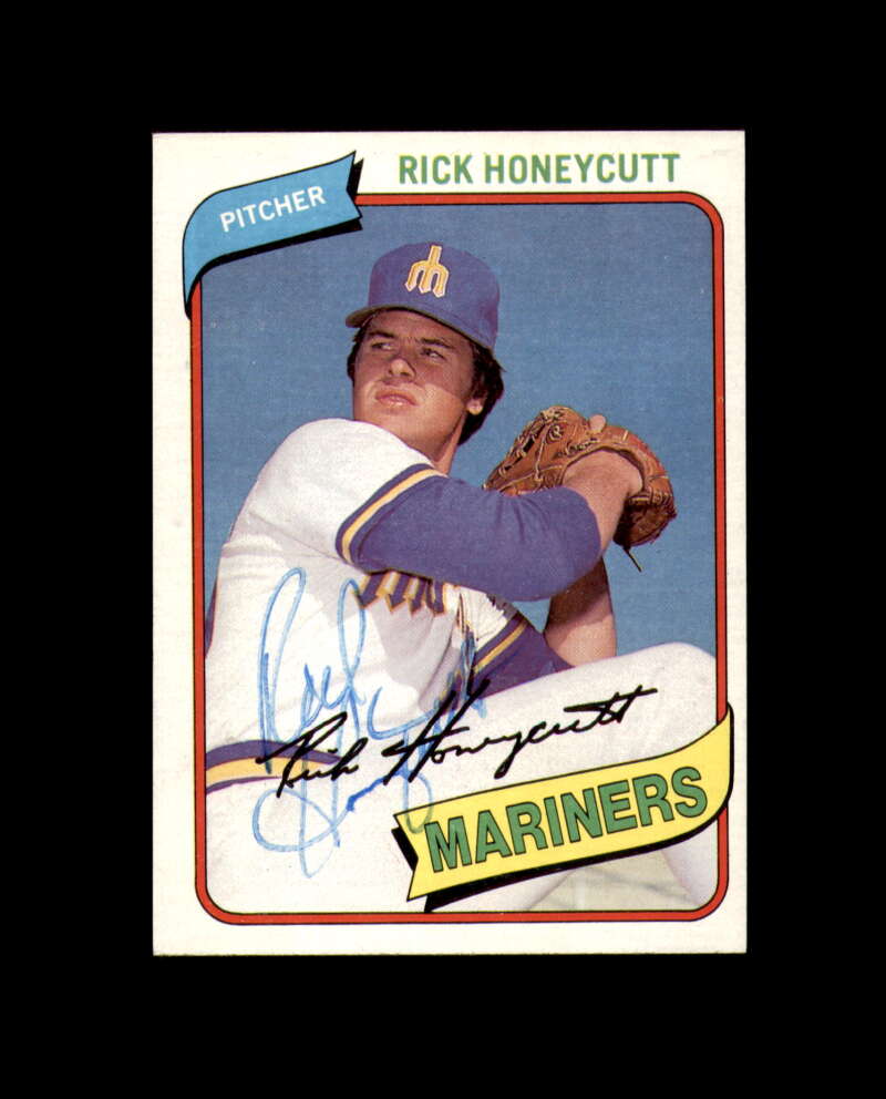 Rick Honeycutt Signed 1980 Topps Seattle Mariners Autograph