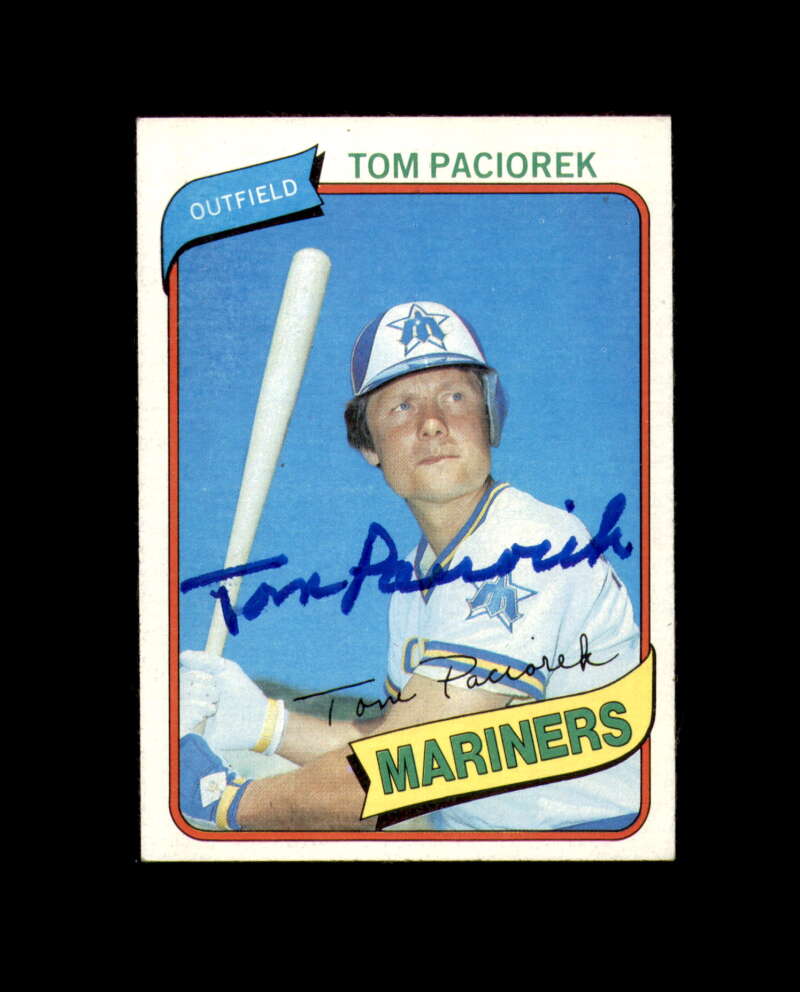 Tom Paciorek Signed 1980 Topps Seattle Mariners Autograph