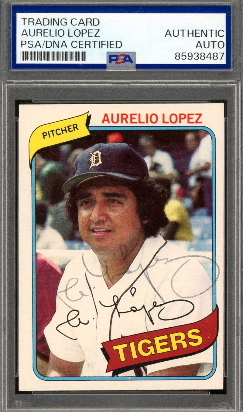 Aurelio Lopez PSA DNA Vintage Signed 1980 Topps Autograph