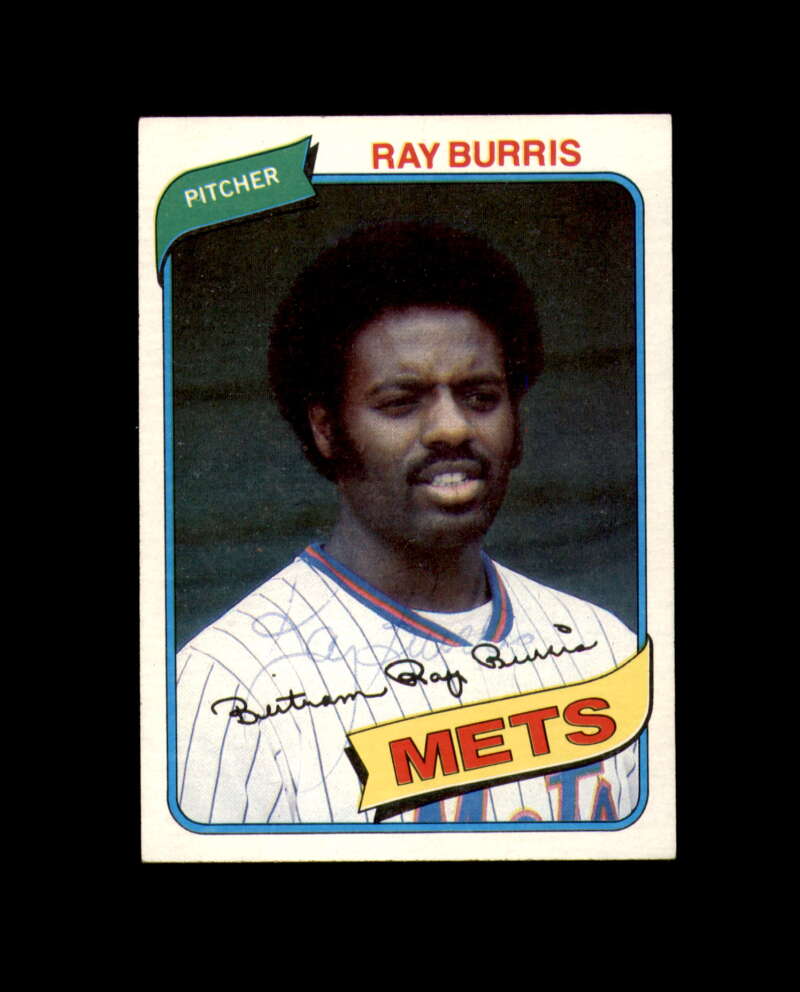 Ray Burris Signed 1980 Topps New York Mets Autograph