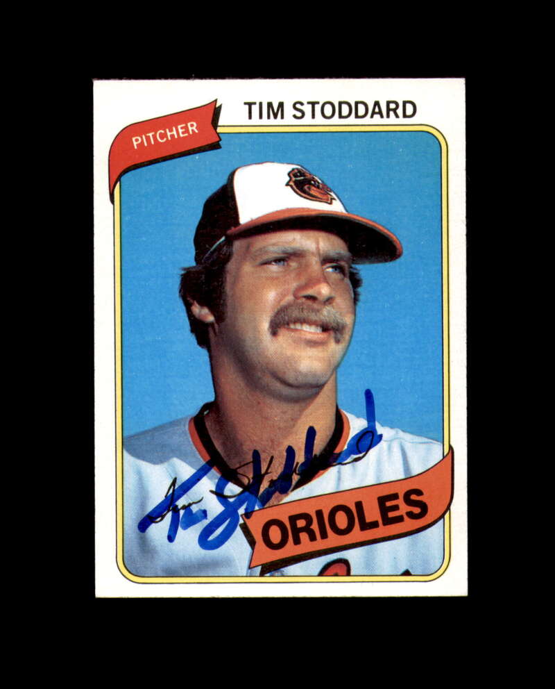 Tim Stoddard Signed 1980 Topps Baltimore Orioles Autograph