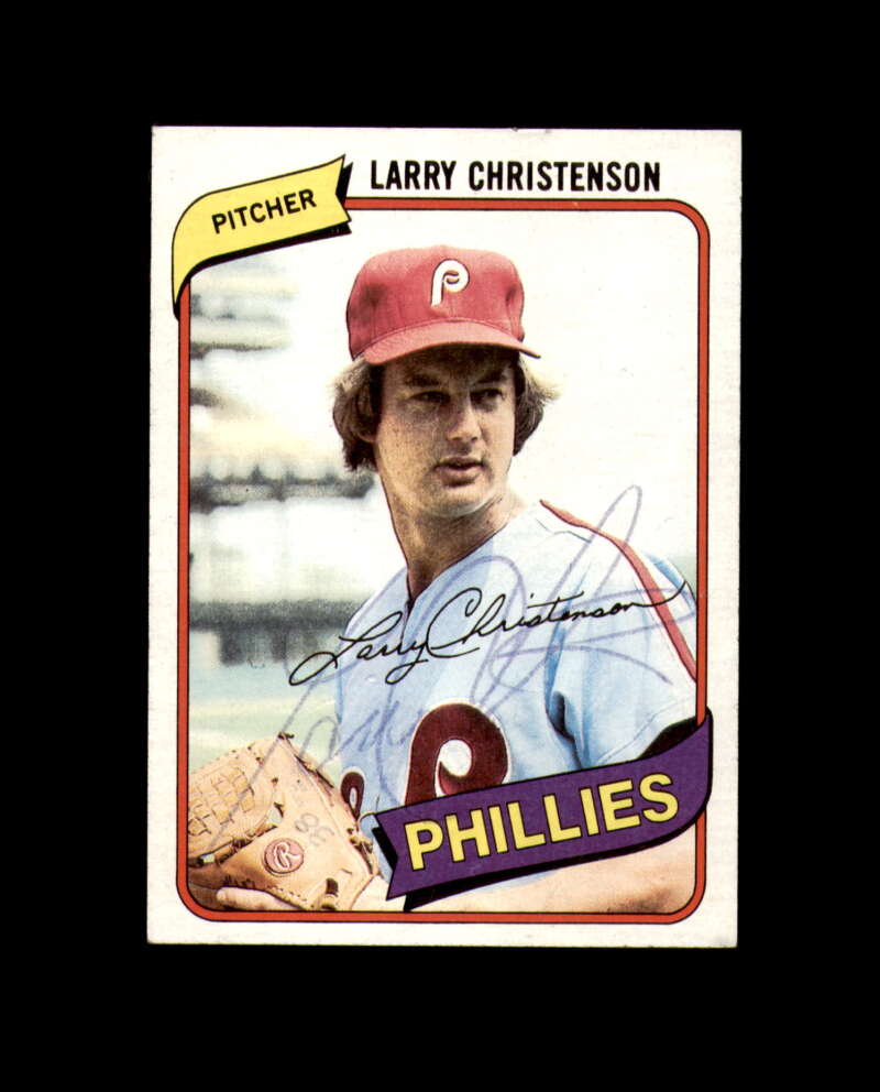 Larry Christenson Signed 1980 Topps Philadelphia Phillies Autograph