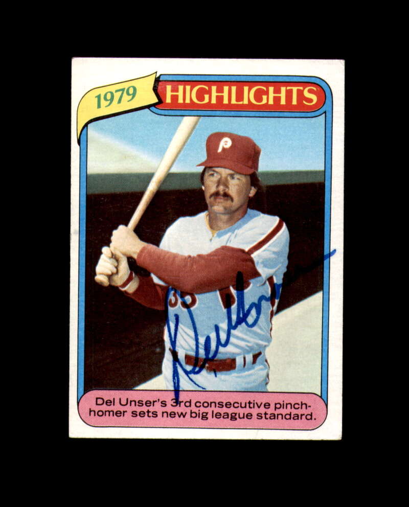 Del Unser Signed 1980 Topps 1979 Highlights Philadelphia Phillies Autograph