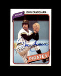 John Candelaria Signed 1980 Topps Pittsburgh Pirates Autograph