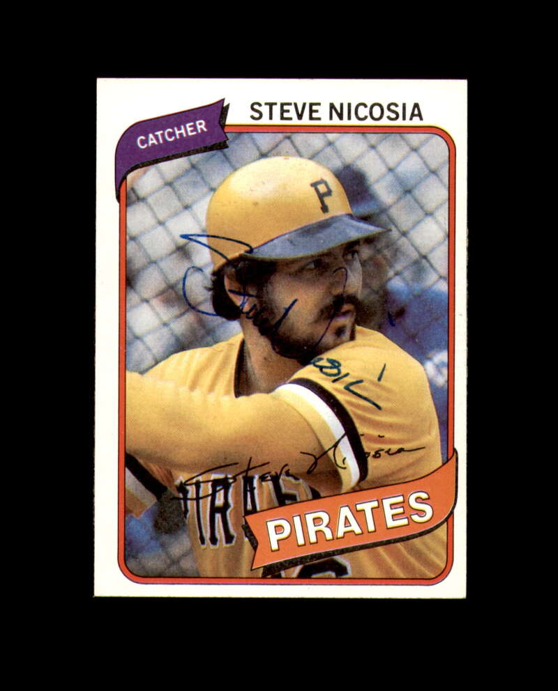 Steve Nicosia Signed 1980 Topps Pittsburgh Pirates Autograph