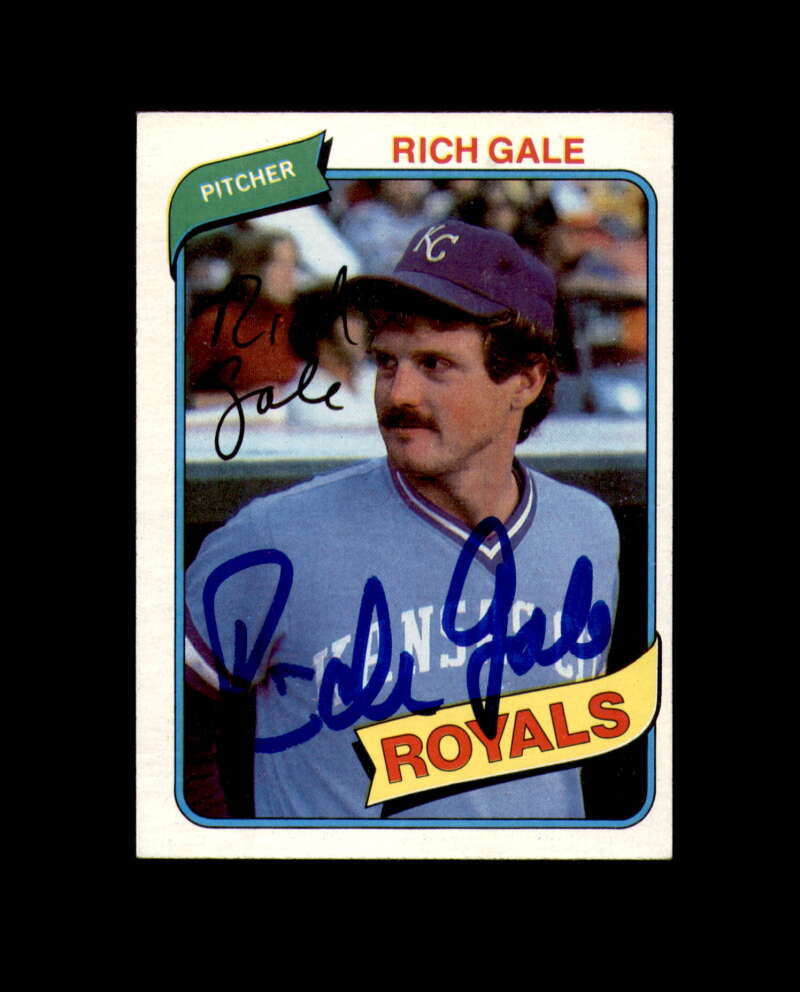Rich Gale Signed 1980 Topps Kansas City Royals Autograph