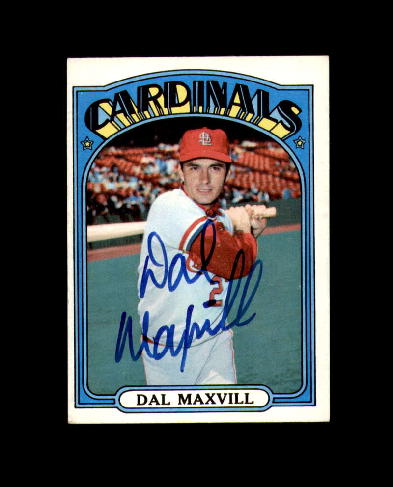 Dal Maxvill Signed 1972 Topps St. Louis Cardinals Autograph