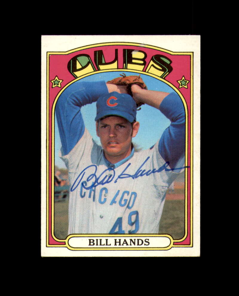 Bill Hands Signed 1972 Topps Chicago Cubs Autograph