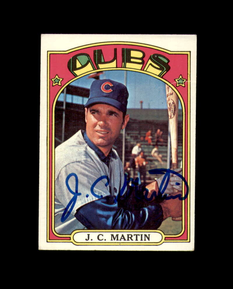 J.C. Martin Signed 1972 Topps Chicago Cubs Autograph