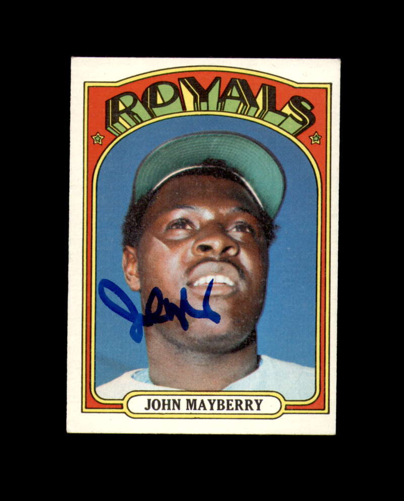 John Mayberry Signed 1972 Topps Kansas City Royals Autograph