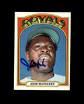 John Mayberry Signed 1972 Topps Kansas City Royals Autograph