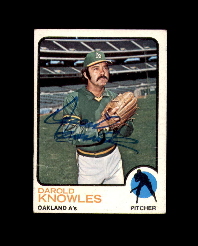 Darold Knowles Signed 1973 Topps Oakland Athletics Autograph