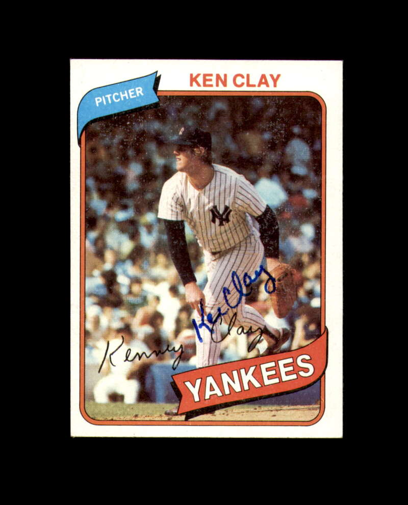 Ken Clay Signed 1980 Topps New York Yankees Autograph