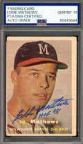 Eddie Mathews Gem Mint 10 PSA DNA Signed 1957 Topps HOF 78 Autograph