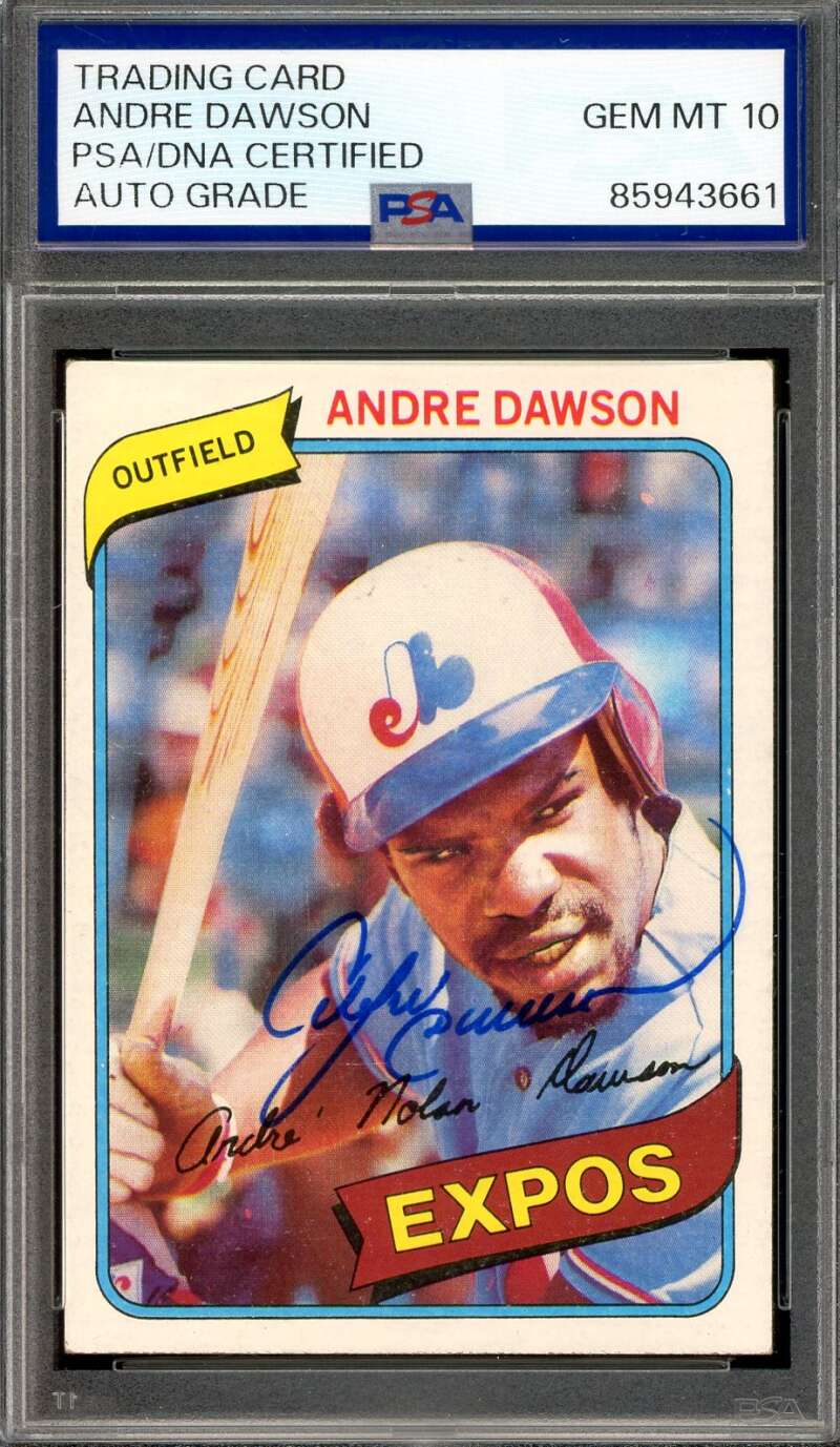 Andre Dawson Gem Mint 10 PSA DNA Signed 1980 Topps Autograph Expos
