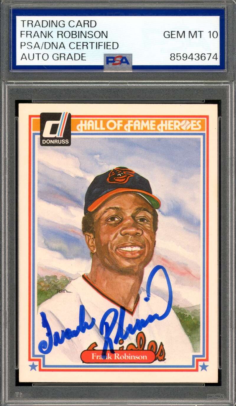 Frank Robinson Gem Mint 10 PSA DNA Signed 1983 Donruss Hall of Fame Heroes Autograph
