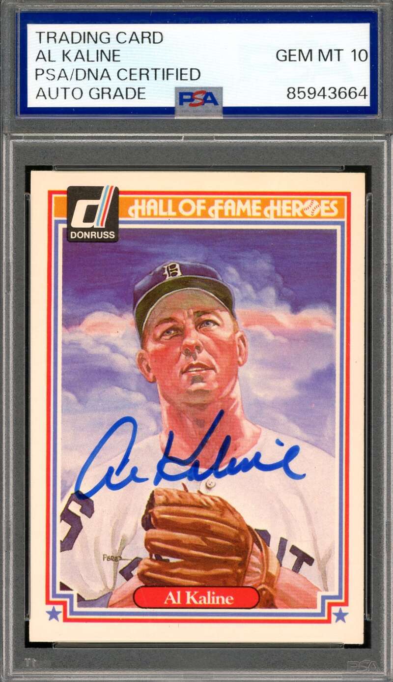 Al Kaline Gem Mint 10 PSA DNA Signed 1983 Donruss Hall of Fame Heroes Autograph