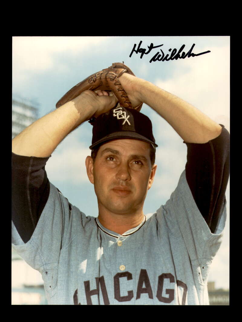Hoyt Wilhelm Signed 8x10 Photo Autograph White Sox